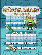 WÜRFELBILDER Malbuch für Kinder Cover des Buches WÜRFELBILDER Malbuch für Kinder (ISBN: 9783910350984)