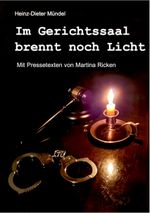 Im Gerichtssaal brennt noch Licht Cover des Buches Im Gerichtssaal brennt noch Licht (ISBN: 9783910358034)