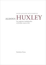 Aldous Huxley Cover des Buches Aldous Huxley (ISBN: 9783910375734)