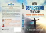 LIEBE DEPRESSION – ES REICHT! Therapie-Tools für den Alltag Cover des Buches LIEBE DEPRESSION – ES REICHT! Therapie-Tools für den Alltag (ISBN: 9783910401136)