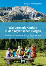 Wandern mit Kindern in den bayerischen Bergen Cover des Buches Wandern mit Kindern in den bayerischen Bergen (ISBN: 9783910425019)