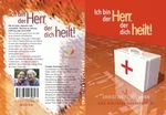 Ich bin der Herr, der dich heilt! Cover des Buches Ich bin der Herr, der dich heilt! (ISBN: 9783910469693)