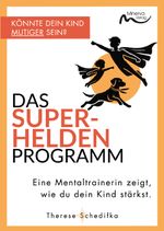 Das Superhelden-Programm Cover des Buches Das Superhelden-Programm (ISBN: 9783910503175)