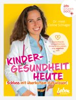 Kindergesundheit heute – Schluss mit überholtem Halbwissen Cover des Buches Kindergesundheit heute – Schluss mit überholtem Halbwissen (ISBN: 9783910509061)
