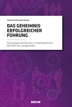 Das Geheimnis erfolgreicher Führung Cover des Buches Das Geheimnis erfolgreicher Führung (ISBN: 9783910539037)
