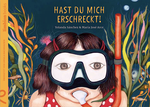 Hast Du mich erschreckt! Cover des Buches Hast Du mich erschreckt! (ISBN: 9783910549975)