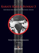 Karate Kata 3 + Bunkai Cover des Buches Karate Kata 3 + Bunkai (ISBN: 9783910555112)