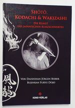 Shoto, Kodachi & Wakizashi Cover des Buches Shoto, Kodachi & Wakizashi (ISBN: 9783910555235)