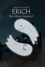 Erich, das kleine Gespenst Cover des Buches Erich, das kleine Gespenst (ISBN: 9783910576049)