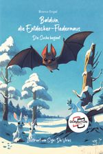 Balduin, die Entdecker-Fledermaus Cover des Buches Balduin, die Entdecker-Fledermaus (ISBN: 9783910576537)