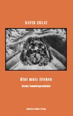 Blut muss fließen Cover des Buches Blut muss fließen (ISBN: 9783910594227)