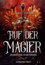 Ruf der Magier - Zorn der Finsternis Cover des Buches Ruf der Magier - Zorn der Finsternis (ISBN: 9783910615274)