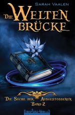 Die Weltenbrücke Cover des Buches Die Weltenbrücke (ISBN: 9783910619081)