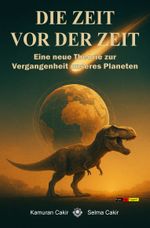 Die Zeit vor der Zeit Cover des Buches Die Zeit vor der Zeit (ISBN: 9783910643246)