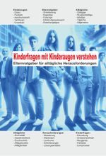 Kinderfragen mit Kinderaugen verstehen Cover des Buches Kinderfragen mit Kinderaugen verstehen (ISBN: 9783910643314)