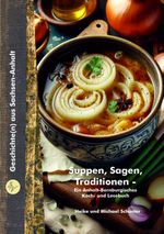 Suppen, Sagen, Traditionen Cover des Buches Suppen, Sagen, Traditionen (ISBN: 9783910706057)