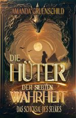 Die Hüter der siebten Wahrheit Cover des Buches Die Hüter der siebten Wahrheit (ISBN: 9783910717138)