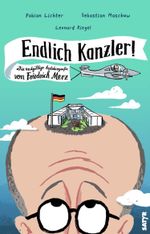 Endlich Kanzler! Cover des Buches Endlich Kanzler! (ISBN: 9783910775459)