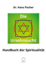 Die Ursehnsucht Cover des Buches Die Ursehnsucht (ISBN: 9783910853126)