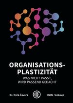 Organisationsplastizität Cover des Buches Organisationsplastizität (ISBN: 9783910869011)