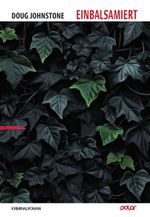 Einbalsamiert Cover des Buches Einbalsamiert (ISBN: 9783910918122)
