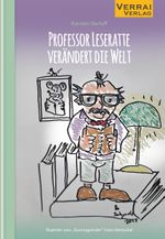 Professor Leseratte verändert die Welt Cover des Buches Professor Leseratte verändert die Welt (ISBN: 9783910919099)