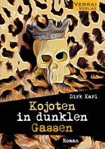 Kojoten in dunklen Gassen Cover des Buches Kojoten in dunklen Gassen (ISBN: 9783910919327)