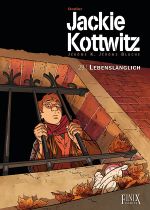 Jackie Kottwitz / Lebenslänglich Cover des Buches Jackie Kottwitz / Lebenslänglich (ISBN: 9783910965300)