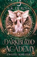 Darkblood Academy Semester zwei: Ein cozy Akademie Fantasy Abenteuer Cover des Buches Darkblood Academy Semester zwei: Ein cozy Akademie Fantasy Abenteuer (ISBN: 9783910990197)