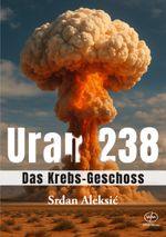 Uran 238 Cover des Buches Uran 238 (ISBN: 9783911002073)