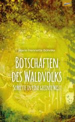 Botschaften des Waldvolks Cover des Buches Botschaften des Waldvolks (ISBN: 9783911109024)