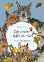 Das geheime Treffen der Tiere bei der Villa Fohrde Cover des Buches Das geheime Treffen der Tiere bei der Villa Fohrde (ISBN: 9783911163002)