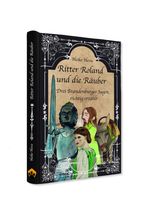 Ritter Roland und die Räuber Cover des Buches Ritter Roland und die Räuber (ISBN: 9783911163019)