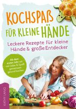 Kochspaß für kleine Hände Cover des Buches Kochspaß für kleine Hände (ISBN: 9783911164214)