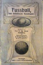 Fussball, das beliebteste Rasenspiel. Cover des Buches Fussball, das beliebteste Rasenspiel. (ISBN: 9783911303002)