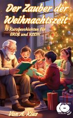 Der Zauber der Weihnachtszeit Cover des Buches Der Zauber der Weihnachtszeit (ISBN: 9783911390200)