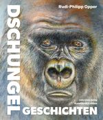 Dschungelgeschichten Cover des Buches Dschungelgeschichten (ISBN: 9783911547000)
