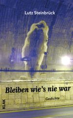 Bleiben wie’s nie war Cover des Buches Bleiben wie’s nie war (ISBN: 9783911617109)