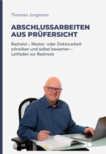 Abschlussarbeiten aus Prüfersicht Cover des Buches Abschlussarbeiten aus Prüfersicht (ISBN: 9783911872027)