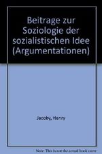 Beiträge zur Soziologie der sozialistischen Idee, Cover des Buches Beiträge zur Soziologie der sozialistischen Idee, (ISBN: 9783920352565)