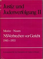 Justiz und Judenverfolgung / NS-Verbrechen vor Gericht 1945-1955 (Veröffentlichungen der Kommission für die Geschichte der Juden in Hessen) Cover des Buches Justiz und Judenverfolgung / NS-Verbrechen vor Gericht 1945-1955 (Veröffentlichungen der Kommission für die Geschichte der Juden in Hessen) (ISBN: 9783921434024)