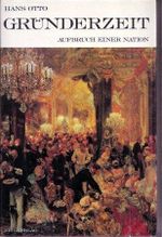 Gründerzeit: Aufbruch e. Nation Cover des Buches Gründerzeit: Aufbruch e. Nation (ISBN: 9783921591246)