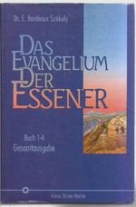 Das Evangelium der Essener Cover des Buches Das Evangelium der Essener (ISBN: 9783921786611)