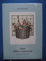 Omas Pfälzer Suppentopf Cover des Buches Omas Pfälzer Suppentopf (ISBN: 9783921797525)