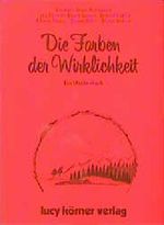 Die Farben der Wirklichkeit Cover des Buches Die Farben der Wirklichkeit (ISBN: 9783922028079)