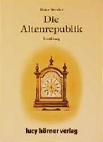 Die Altenrepublik Cover des Buches Die Altenrepublik (ISBN: 9783922028161)