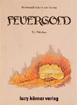 Feuergold Cover des Buches Feuergold (ISBN: 9783922028185)