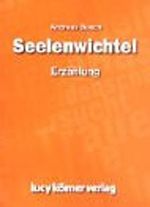 Seelenwichtel: Erzählung Cover des Buches Seelenwichtel: Erzählung (ISBN: 9783922028307)
