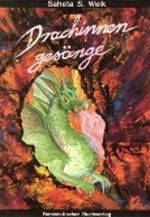 Drachinnengesänge. Geschichten aus dem Leben der Drachin Ruach Cover des Buches Drachinnengesänge. Geschichten aus dem Leben der Drachin Ruach (ISBN: 9783922229186)