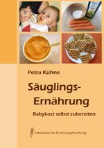 Säuglingsernährung Cover des Buches Säuglingsernährung (ISBN: 9783922290483)